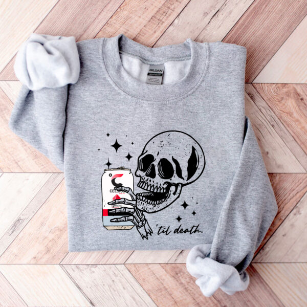 Celsius ‘Til Death Sweatshirt Hoodie T-shirt