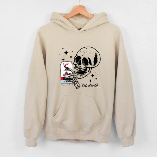 Celsius ‘Til Death Sweatshirt Hoodie T-shirt