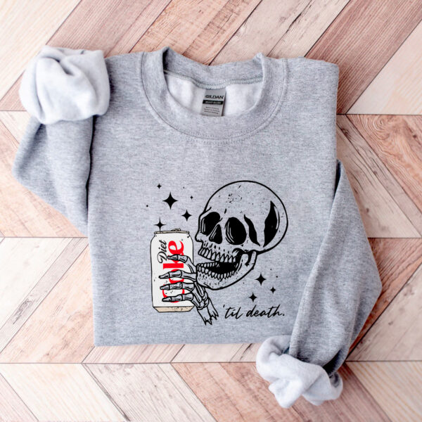 Diet Coke ‘Til Death Sweatshirt Hoodie T-shirt