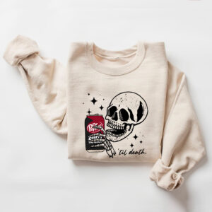 Dr Pepper Zero Sugar ‘Til Death Sweatshirt Hoodie T-shirt