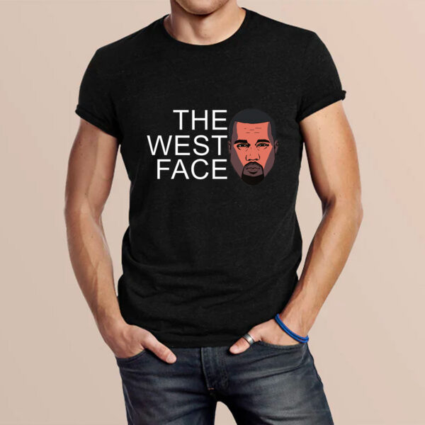 Funny The West Face Yee Hoodie T-shirt Sweatshirt