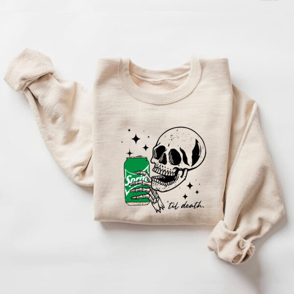 Spirite ‘Til Death Sweatshirt Hoodie T-shirt