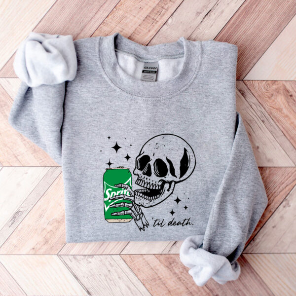 Spirite ‘Til Death Sweatshirt Hoodie T-shirt