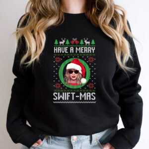 Have A Merry Swiftmas Hoodie T-shirt Sweatshirt
