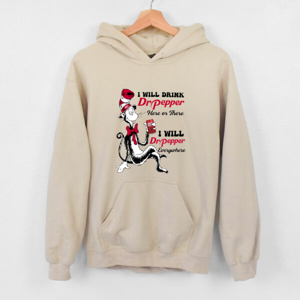 Dr Seuss I Wil Dirk Dr Pepper Hoodie T-shirt Sweatshirt