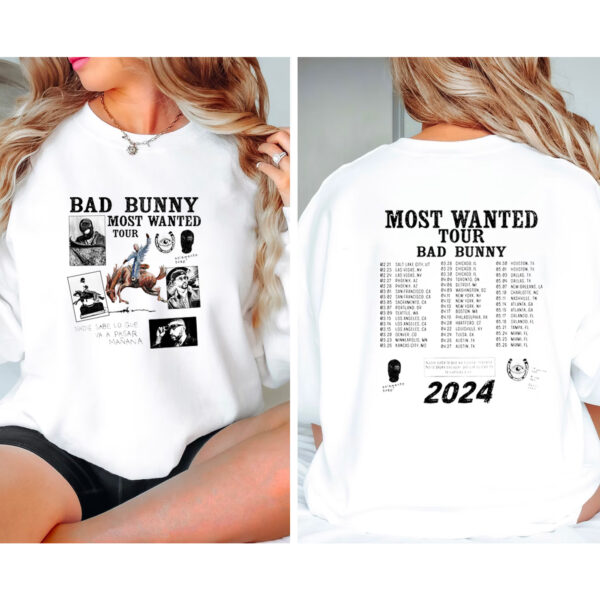 Bad Bunny Most Wanted 2024 Tour 2 Sided Sweatshirt Hoodie T-shirt