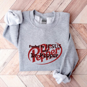 Fueled By Jesus And Dr Pepper Collection Gift Sweatshirt Hoodie T-shirt