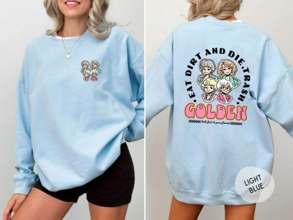 Eat Dirt Die Trash Golden Babes Shirt, Golden Girls Shirt, Hold Last To Your Friend Shirt,Golden Girls Pink Pocket Shirt, Golden babes Preppy Edgy Shirt, Golden Girls 80s Retro Vibe Shirt