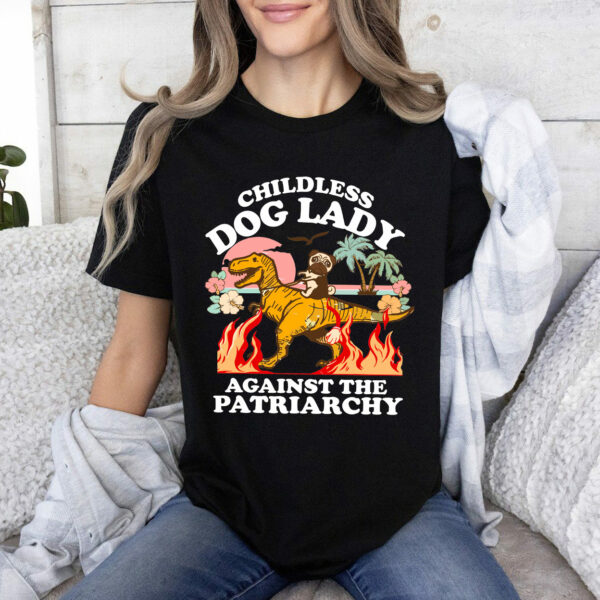 Childless Dog Lady Against The Patriarchy, Kamala Harris 2024 Shirt