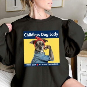 Childless Chihuahua Dog Lady Shirt, Kamala Harris 2024 Shirt