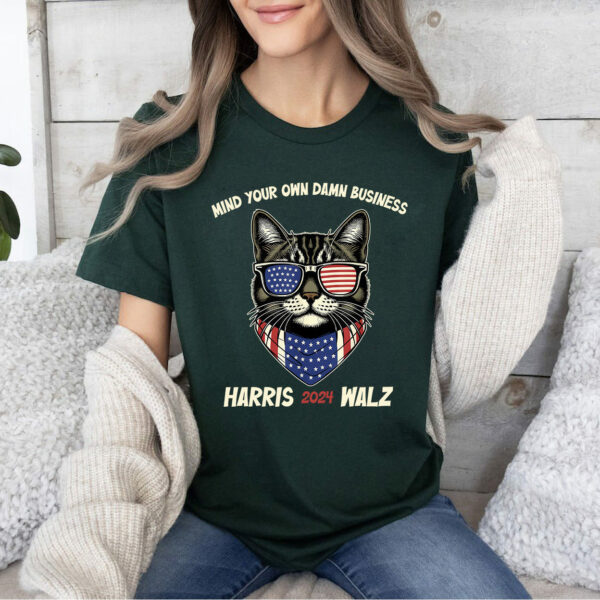 Mind Your Own Damn Business Shirt, Harris Walz Shirt, Harris 2024