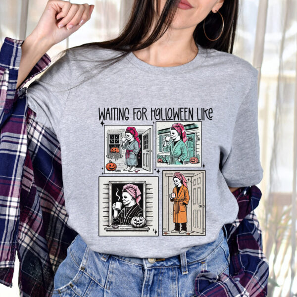 Waiting For Halloween Like Shirt, Funny Horror Characters Halloween Shirt