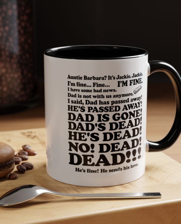 Jackie Dad’s Dead Mug Funny Roseanne Quote