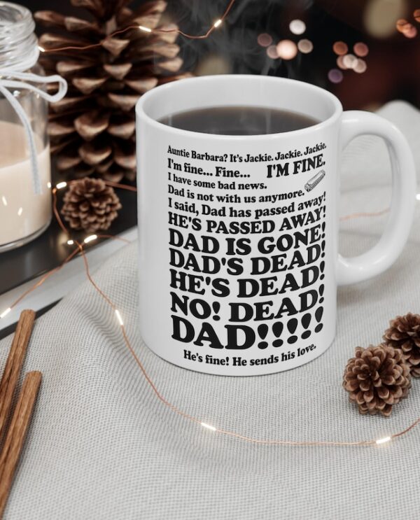 Jackie Dad’s Dead Mug Funny Roseanne Quote Jackie Dad’s Dead Mug Funny Roseanne Quote